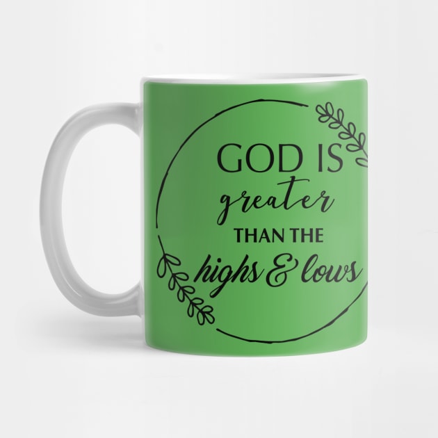 God Is Greater Than The Highs And Lows by TheDiabeticJourney